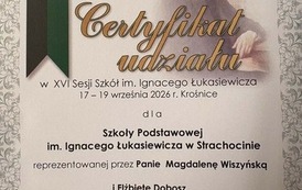 XVI Sesja Szk&oacute;ł im. Ignacego Łukasiewicza w Krośnicach - I miejsce dla uczni&oacute;w Szkoły Podstawowej w Strachocinie! 7