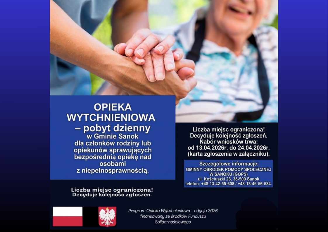 plakat GOPS w&nbsp;Sanoku- nab&oacute;r wniosk&oacute;w w&nbsp;ramach programu OPIEKA WYTCHNIENIOWA EDYCJA 2026