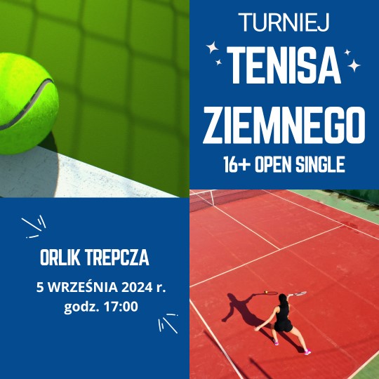 plakat informacyjny turniej tenisa ziemnego na orliku Trepcza