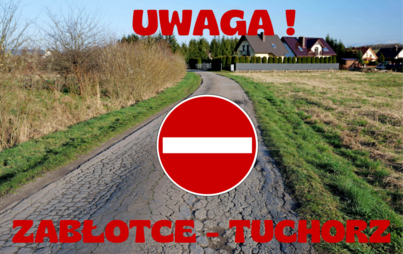Zdjęcie do Uwaga! Utrudnienia w ruchu na drodze gminnej Zabłotce- Tuchorz