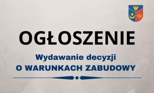 grafika informacyjna ogłoszenie o wydawaniu decyzji o warunkach zabudowy