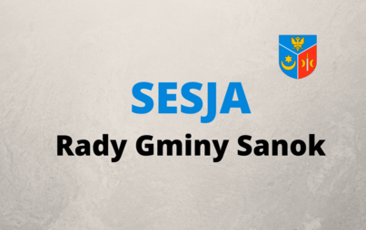 Zdjęcie do LXIV Sesja Rady Gminy Sanok - transmisja online