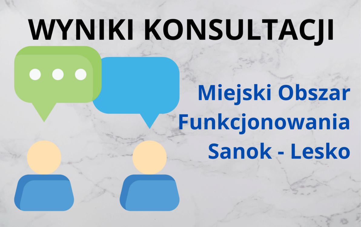 Zdjęcie do Podsumowanie konsultacji społecznych projektu &bdquo;Strategii Zintegrowanych Inwestycji Terytorialnych Miejskiego Obszaru Funkcjonalnego Sanok-Lesko&rdquo;&nbsp;