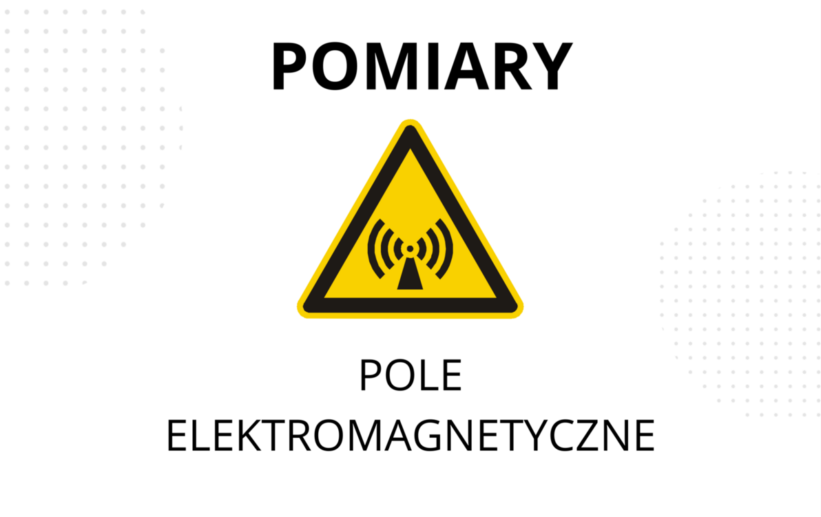 Zdjęcie do Informacja o planowanych pomiarach p&oacute;l elektromagnetycznych