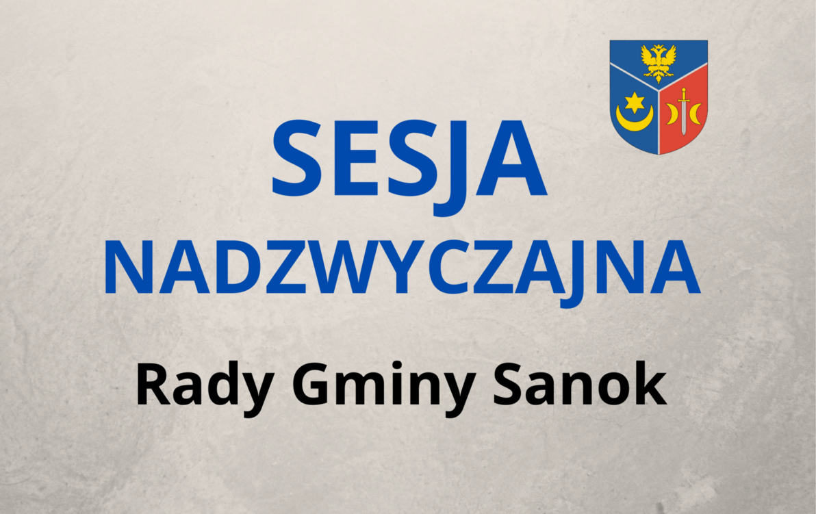 Zdjęcie do VIII Sesja Rady Gminy Sanok - nadzwyczajna