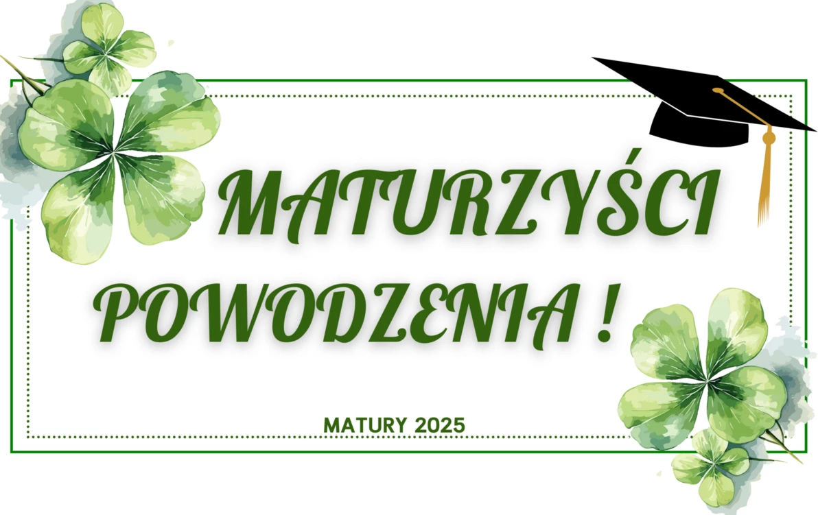 Zdjęcie do Egzamin dojrzałości 2025. Powodzenia Maturzyści!