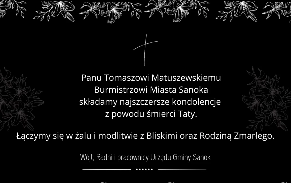 Zdjęcie do Kondolencje dla Burmistrza Miasta Sanoka z powodu śmierci Taty