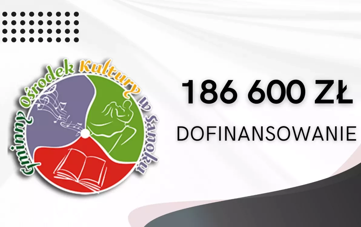 Zdjęcie do Gminny Ośrodek Kultury w Sanoku z imponującym dofinansowaniem w ramach konkursu KPO!
