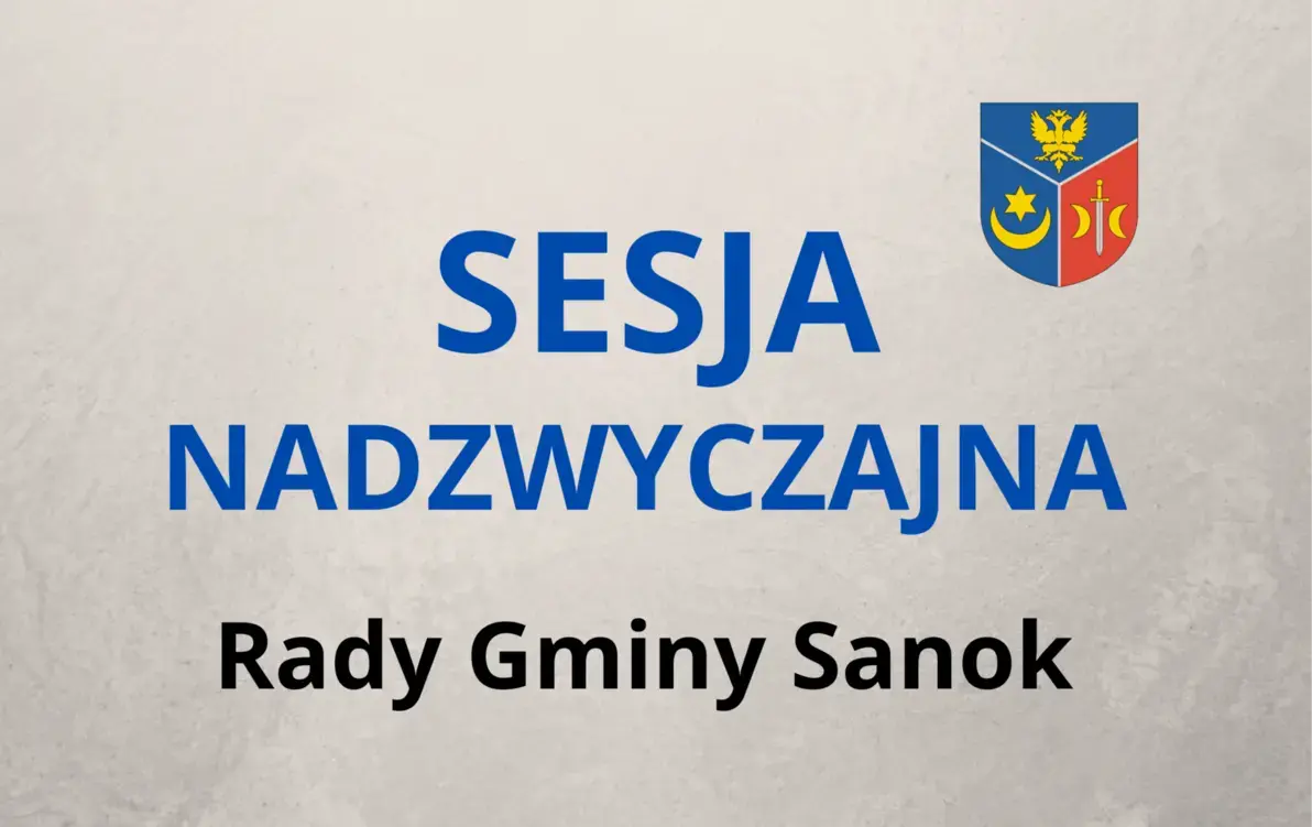 Zdjęcie do XIX Sesja Rady Gminy Sanok - nadzwyczajna