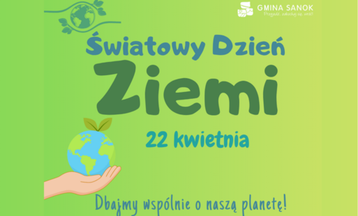 Światowy Dzień Ziemi (Earth Day) - 22 kwietnia