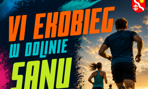 Zapraszmy na VI Bieg w Dolinie Sanu!