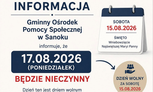 Uwaga! 17 sierpnia br. Gminny Ośrodek Pomocy Społecznej w Sanoku oraz SAPO nieczynne!