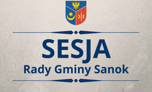 XXVI Sesja Rady Gminy Sanok