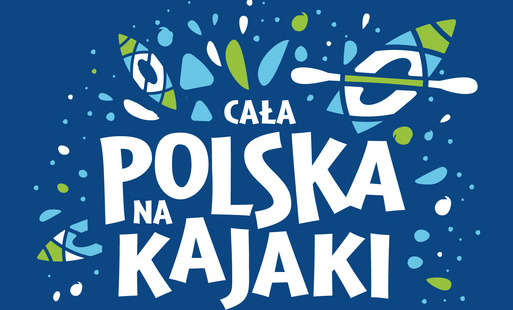 Zapraszamy na spływ w ramach akcji „Cała Polska na kajaki”