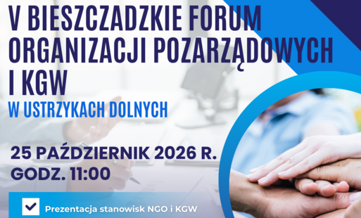 Zaproszenie na V Bieszczadzkie Forum Organizacji Pozarządowych i KGW w Ustrzykach Dolnych