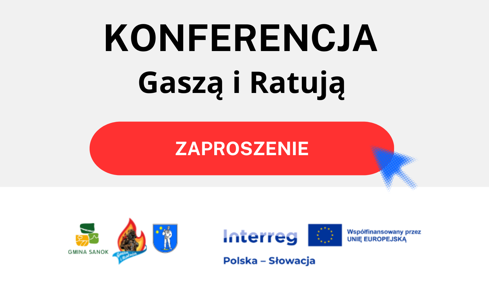 Zdjęcie do Zaproszenie na Konferencję podsumowującą projekt Gaszą i Ratują"&nbsp;