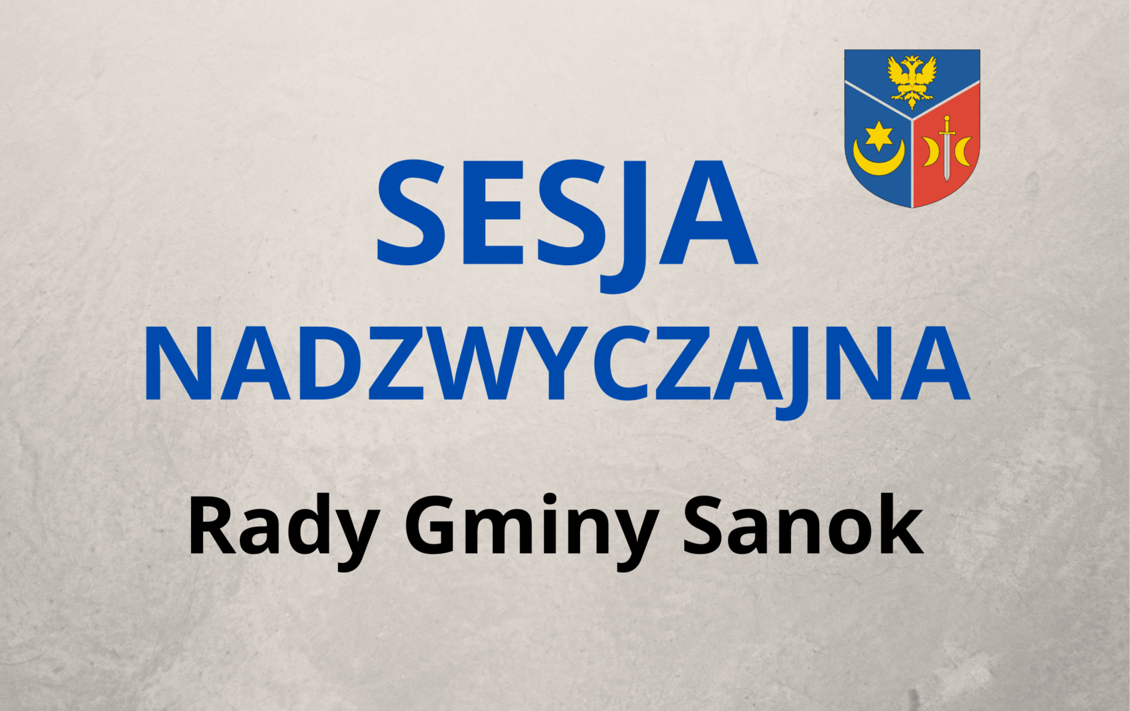 Zdjęcie do XXV Sesja Rady Gminy Sanok - nadzwyczajna